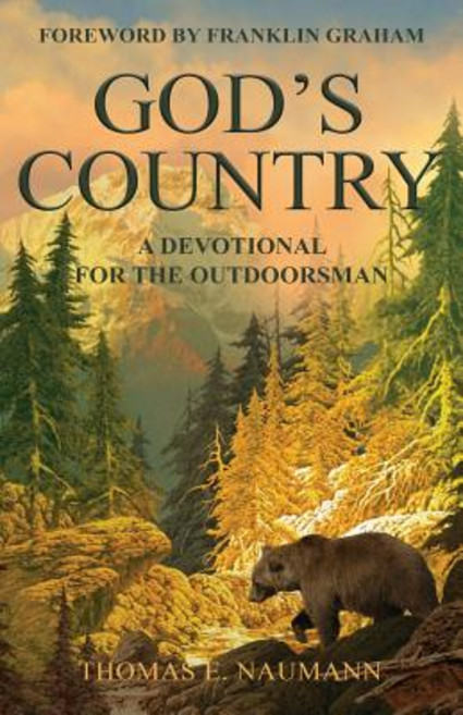 God's Country: A Devotional for the Outdoorsman Paperback, Booklocker.com