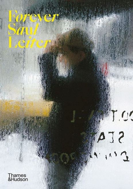 Forever Saul Leiter, Thames & Hudson