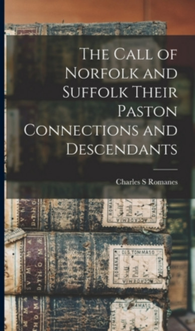 (영문도서) The Call of Norfolk and Suffolk Their Paston Connections and Descendants Hardcover, Legare Street Press, English, 9781015706972