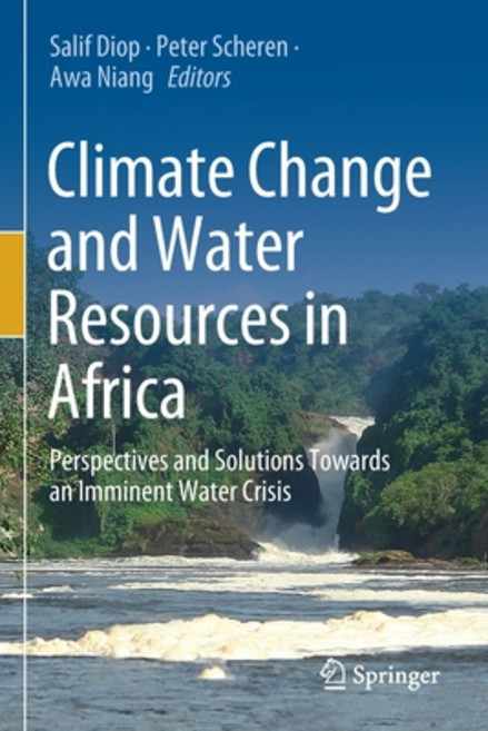 (영문도서) Climate Change and Water Resources in Africa: Perspectives and Solutions Towards an Imminent ... Paperback, Springer, English, 9783030612276