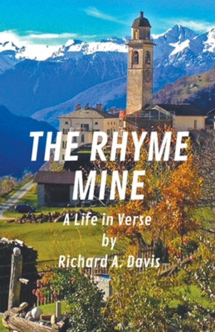 (영문도서) The Rhyme Mine: A Life in Verse Paperback, Paradox Publishing, English, 9798218962272