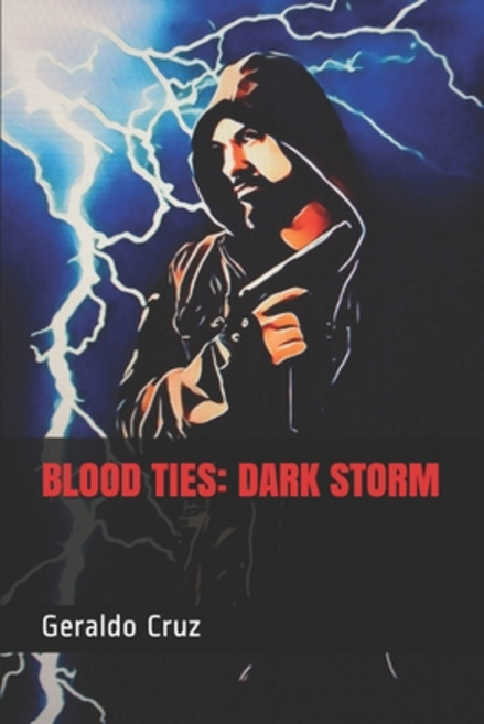 (영문도서) Blood Ties: Dark Storm Paperback, Independently Published, English, 9781095709504