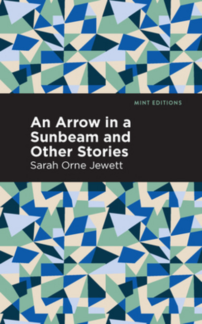 (영문도서) An Arrow in a Sunbeam Paperback, Mint Editions, English, 9781513279909