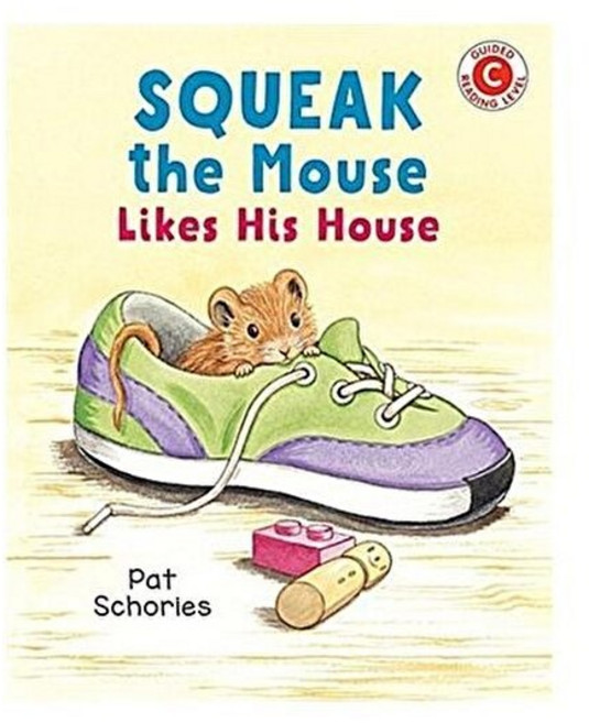 Squeak the Mouse Likes His House Paperback, HOLIDAY HOUSE, 9780823439447