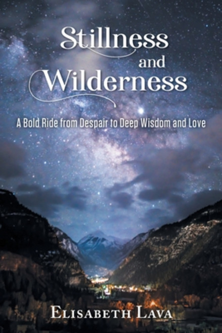 (영문도서) Stillness and Wilderness Paperback, Lavabeewell, L.L.C., English, 9781737102403