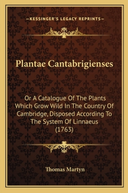 (영문도서) Plantae Cantabrigienses: Or A Catalogue Of The Plants Which Grow Wild In The Co... Paperback, Kessinger Publishing, English, 9781166159009