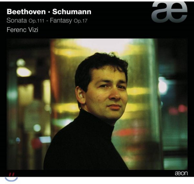 [CD] Ferenc Vizi 베토벤 / 슈만: 피아노 소나타 32번 / 환상곡 (Beethoven: Piano Sonata Op. 111 / Schuman...