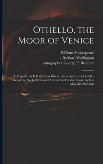 (영문도서) Othello the Moor of Venice: a Tragedy: as It Hath Been Divers Times Acted at the Globe and ... Paperback, Legare Street Press, English, 9781015174429