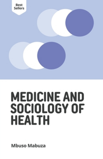 (영문도서) Medicine and Sociology of Health Paperback, Mbuso Mabuza, English, 9798201971755