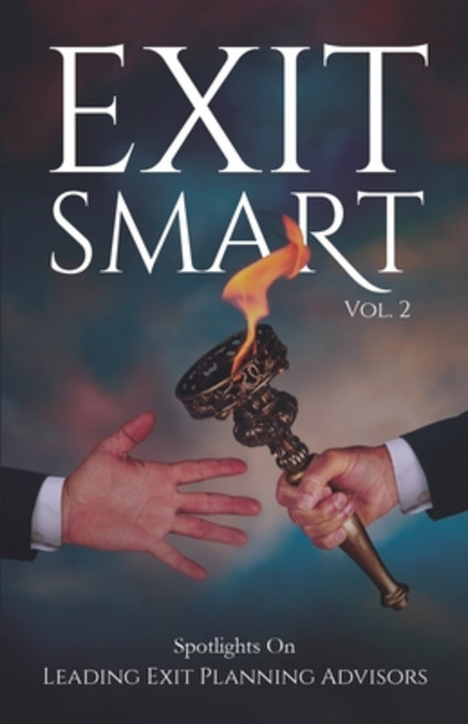 (영문도서) Exit Smart Vol. 2: Spotlights on Leading Exit Planning Advisors Paperback, Remarkable Press, English, 9781954757257