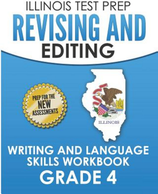 (영문도서) ILLINOIS TEST PREP Revising and Editing Grade 4: Writing and Language Skills Workbook Paperback, Independently Published, English, 9781795402187