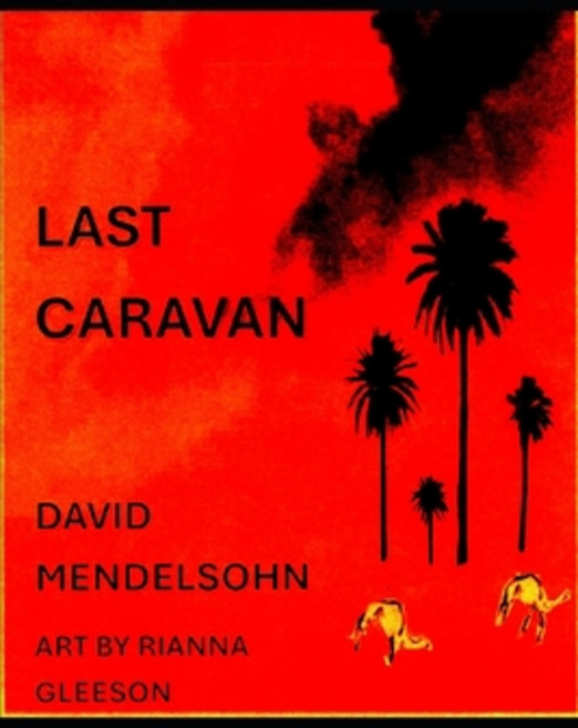 (영문도서)Last Caravan Paperback, Independently Published, English, 9798272021984