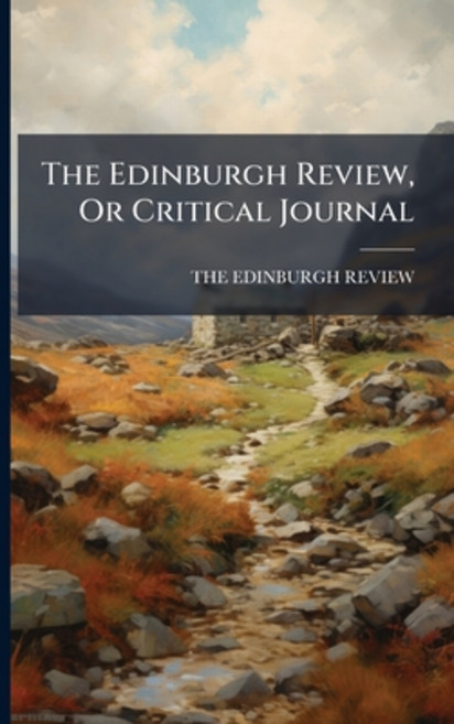 (영문도서)The Edinburgh Review Or Critical Journal: For July 1834 .......January 1835 Paperback, Nabu Press, English, 9781143201172