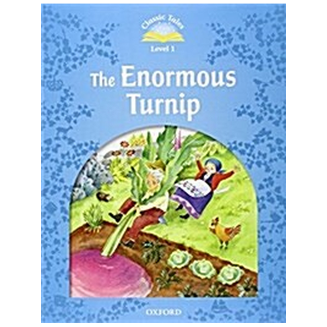 Classic Tales Level 1-5: The Enormous Turnip (MP3 pack) (Book & MP3 download 2nd Edition), Oxford University Press