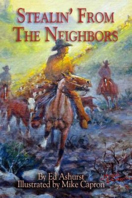 (영문도서) Stealin' From The Neighbors Paperback, Ed Ashurst, English, 9780989867689