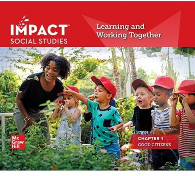 Impact Social Studies K-1 Learning and Working Together : Good citizens