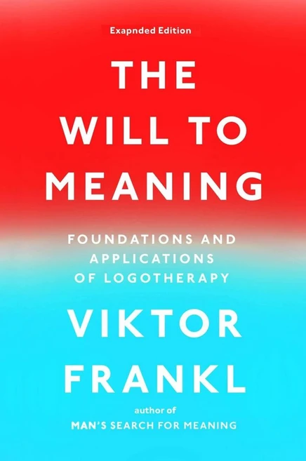 The Will to Meaning (Expanded):Foundations and Applications of Logotherapy, Plume Books - 쿠팡
