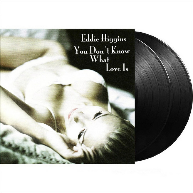 (수입2LP) Eddie Higgins - You Don't Know What Love Is (180g) (Gatefold)