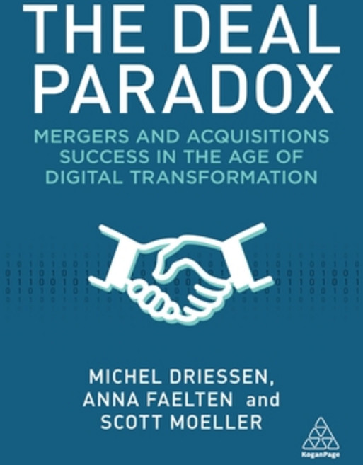 (영문도서) The Deal Paradox: Mergers and Acquisitions Success in the Age of Digital Transformation Paperback, Kogan Page, English, 9781398608115