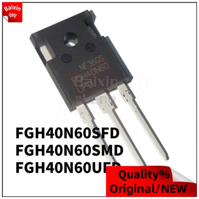 10PCS 100% 품질 FGH40N60UFD 40N60UFD FGH40N60SMD 40N60SMD 40N60SFD FGH40N60 TO-247 IGBT 튜브, 03 FGH40N60SFD TO-247, 01 CHINA