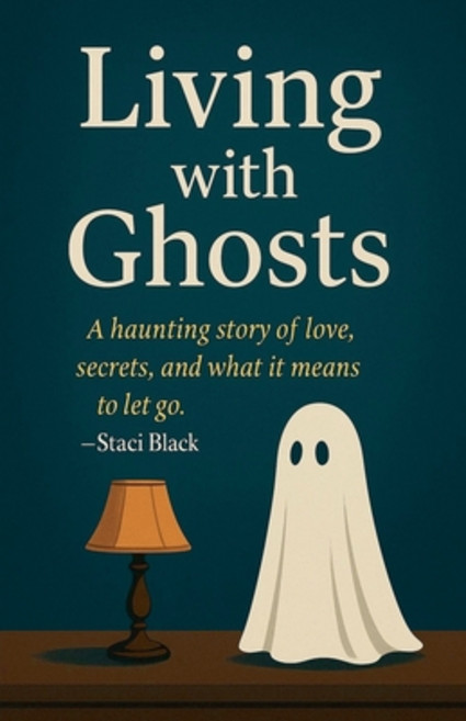 (영문도서)Living with Ghosts Paperback, S. L. Black, English, 9798231498239