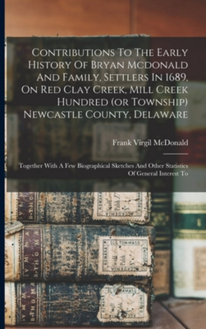 (영문도서) Contributions To The Early History Of Bryan Mcdonald And Family Settlers In 1689 On Red Cla... Paperback, Legare Street Press, English, 9781015668553