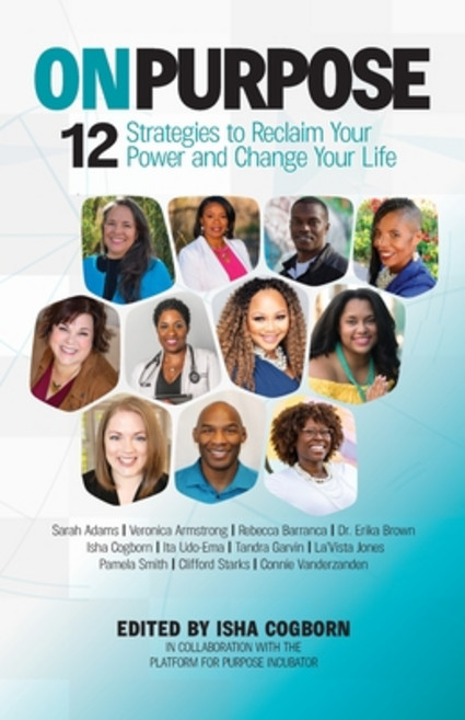 (영문도서) On Purpose: 12 Strategies to Reclaim Your Power and Change Your Life Paperback, Epiphany Institute, English, 9781733272117