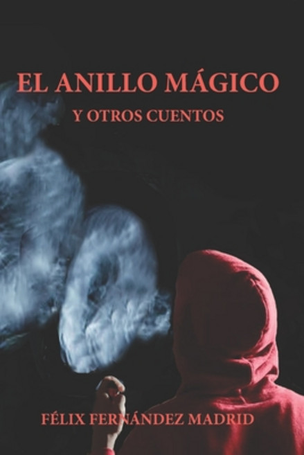 (영문도서) El Anillo Mágico y Otros Cuentos Paperback, eBook Bakery, English, 9781953080158