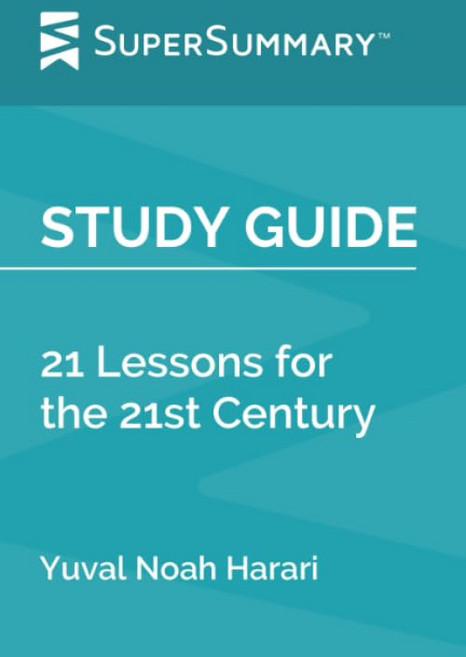 학습 가이드: 우발 노아 하라리의 21세기를 위한 21가지 교훈 슈퍼 요약