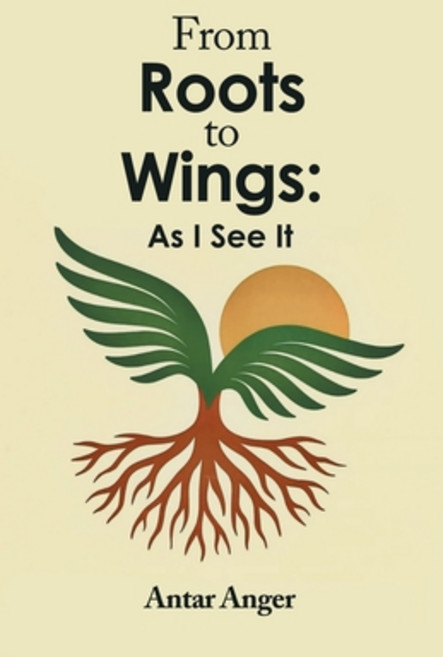 (영문도서)From Roots to Wings: As I See It Paperback, Balboa Press, English, 9798765264263