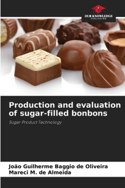 (英文圖書)Production and evaluation of sugar-filled bonbons 平裝版, Our Knowledge Publishing, 英文