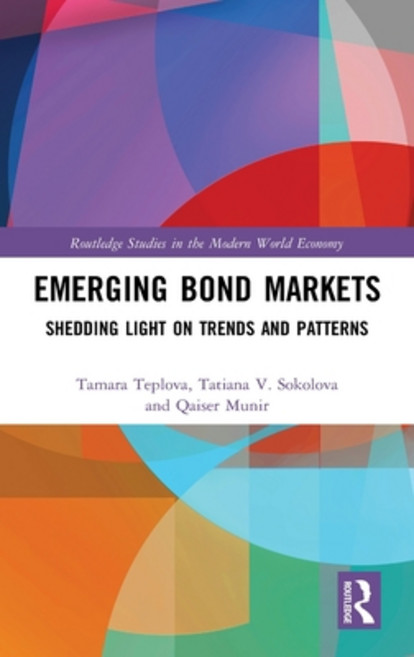 Emerging Bond Markets: Shedding Light on Trends and Patterns Hardcover, Routledge, English, 9780367503970