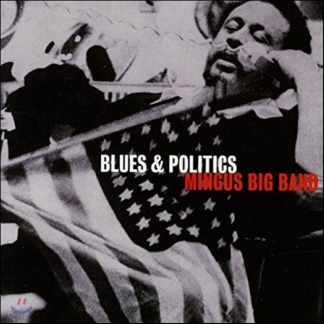 [CD] Mingus Big Band - Blues & Politics