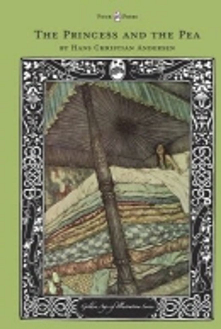 The Princess and the Pea - The Golden Age of Illustration Series, The Princess and the Pea - T.., Hans Christian  Andersen(저), Pook Press