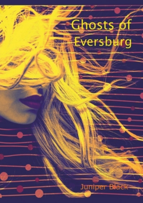 Ghosts of Eversburg Paperback, Juniper Black, English, 9781393634140