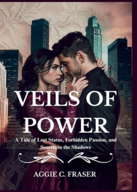 (영문도서) Veils of Power: A Tale of Lost Status Forbidden Passion and Secrets in the Sh... Paperback, Independently Published, English, 9798344950044