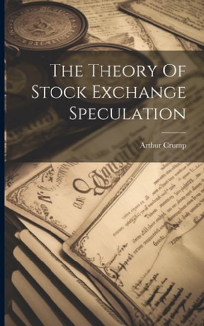 (영문도서) The Theory Of Stock Exchange Speculation Paperback, Legare Street Press, English, 9781022341838