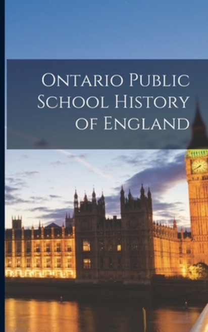 (영문도서) Ontario Public School History of England [microform] Paperback, Legare Street Press, English, 9781013643514