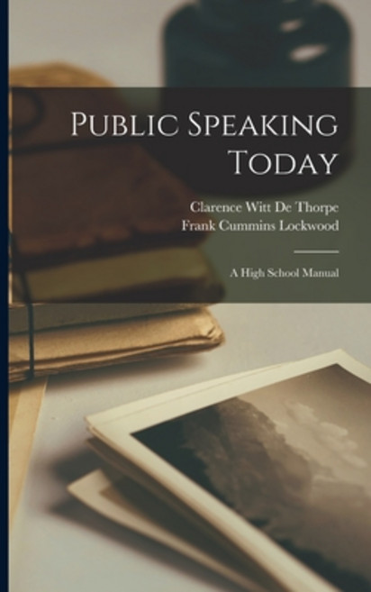 (영문도서) Public Speaking Today: A High School Manual Paperback, Legare Street Press, English, 9781018417035