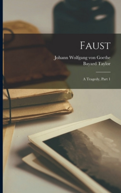 (영문도서) Faust: A Tragedy Part 1 Paperback, Legare Street Press, English, 9781016690690