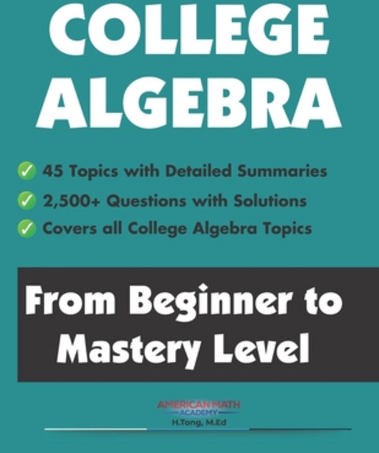 (영문도서) College Algebra: From Beginner to Mastery Level Paperback, Independently Published, English, 9798880165131