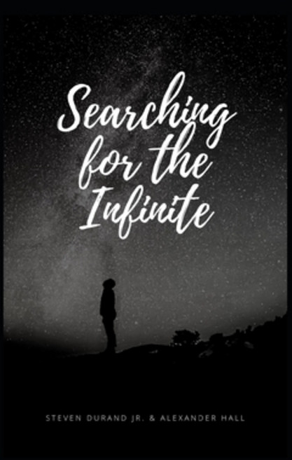 Searching for the Infinite Paperback, Independently Published, English, 9798567947784