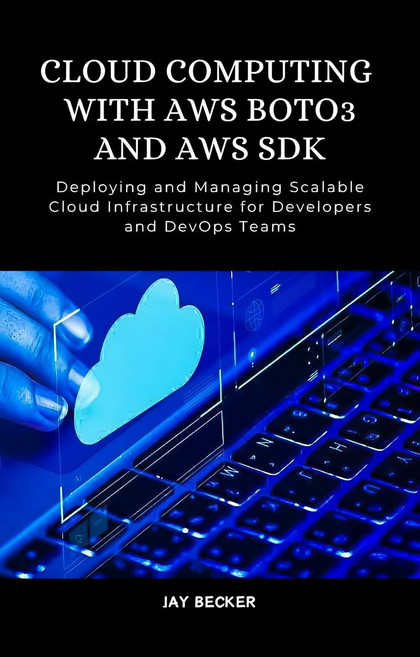 AWS Boto3 및 SDK를 사용한 클라우드 컴퓨팅: 개발자 DevOps 팀을 위한 확장 가능한 인프라 배포 관리, 기본