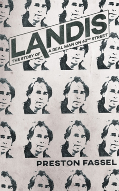 (영문도서) Landis: The Story of a Real Man on 42nd Street Paperback, Encyclopocalypse Publications, English, 9780578304809