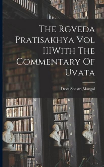 (영문도서) The Rgveda Pratisakhya Vol IIIWith The Commentary Of Uvata Paperback, Legare Street Press, English, 9781019275405