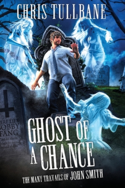 (영문도서) Ghost of a Chance Paperback, Ghost Falls Press, English, 9781955081023