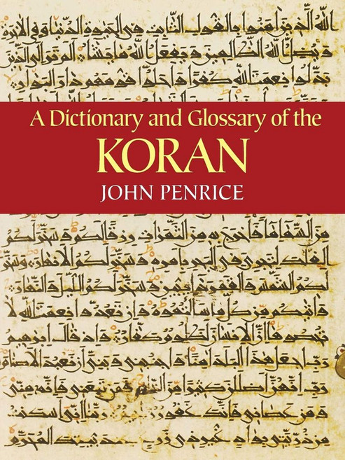 A Dictionary and Glossary of the Koran, A Dictionary and Glossary of.., John Penrice(저), Dover Publications