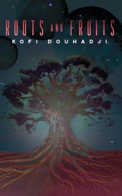 (영문도서) Roots and Fruits Paperback, Flying Wings LLC, English, 9798991056502