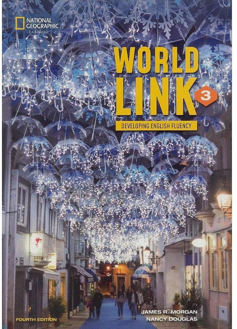 National Geographic Learning WORLD LINK 3 STUDENT'S BOOK Developing English Fluency