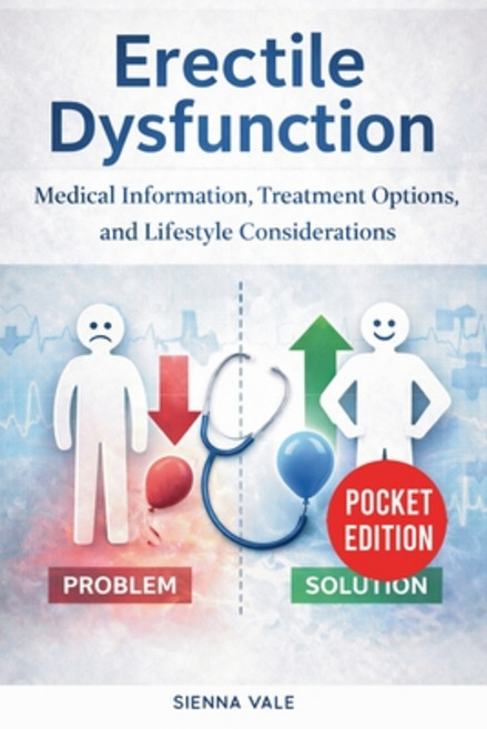 (영문도서)Erectile Dysfunction: Medical Information Treatment Options and Lifestyle Cons... Paperback, Publishdrive, English, 9781807654092